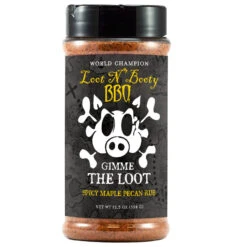 Loot N' Booty Gimme That Loot Spicy Maple Pecan Rub